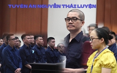 Tuyên án vụ Công ty địa ốc Alibaba: Vợ Nguyễn Thái Luyện được giảm 9 năm tù