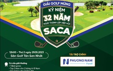 Ngày 29/5: Khởi tranh giải golf kỷ niệm 32 năm thành lập SACA