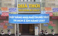 Qua thời “đuổi không hết khách”, mặt bằng nhà phố trung tâm TP.HCM ế ẩm hàng loạt