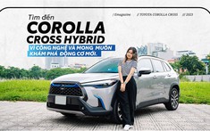 Tìm đến Corolla Cross Hybrid vì công nghệ và mong muốn khám phá động cơ mới