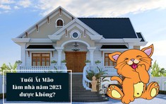 Tuổi Ất Mão làm nhà năm 2023 được không, tốt hay xấu?