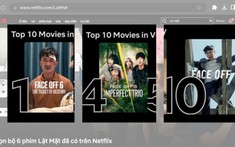 Series “Lật mặt” vừa lên sóng Netlfix đã càn quét bảng xếp hạng, 'Tấm vé định mệnh' chốt hạ Top 1