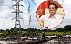 Thủ tướng yêu cầu khởi công dự án 23.000 tỷ đường truyền tải điện 500kV trong tháng 9/2023
