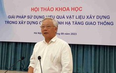 Các “ông lớn” làng thầu kiến nghị gì để gỡ khó về nguồn vật liệu làm cao tốc?