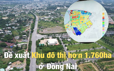 Donacoop đề xuất dự án đô thị hơn 1.760ha trải dài trên hai huyện Nhơn Trạch và Long Thành