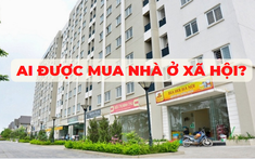 Kiến nghị nhà ở xã hội: Mở rộng đối tượng mua, người ở không có nhu cầu thì bán cho Nhà nước
