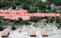 Bà Rịa – Vũng Tàu gỡ khó cho nhiều dự án đầu tư trên địa bàn