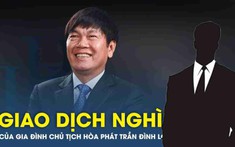 Thiếu gia nhà Chủ tịch Hòa Phát hoàn tất thương vụ nghìn tỷ, chen chân vào top 35 người giàu nhất sàn chứng khoán Việt