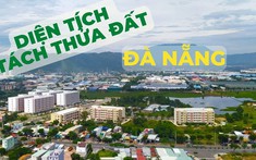 Quy định diện tích tối thiểu được phép tách thửa đất ở Đà Nẵng
