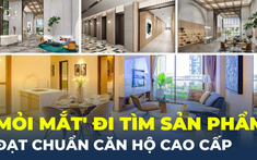 Thị trường căn hộ cao cấp 'nở rộ' nhưng sản phẩm liệu xứng tầm?