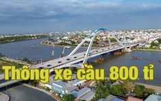 Thông xe cầu gần 800 tỉ đồng bắc qua sông Cần Thơ