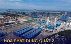 Tiến độ “quả đấm thép” 3 tỷ USD Dung Quất 2 của Hòa Phát hiện đang ra sao?