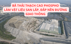 Quy định mới về việc sử dụng bã thải thạch cao phospho làm lớp móng cho đường giao thông và vật liệu san lấp