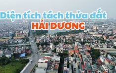 Quy định diện tích tối thiểu được phép tách thửa đất tại Hải Dương hiện nay