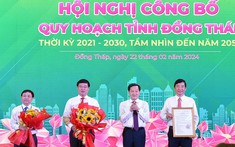 Mở ra cơ hội mới, xung lực mới để 'Đất Sen hồng' đột phá, tạo nên kỳ tích phát triển