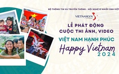 Phát động cuộc thi ảnh, video “Việt Nam hạnh phúc - Happy Vietnam 2024”