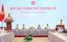 Họp báo Chính phủ thường kỳ tháng 3