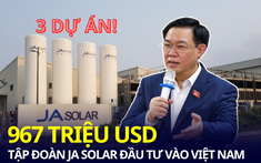 Công ty JA Solar Việt Nam, nơi làm việc của gần 4.000 lao động vừa được Chủ tịch Quốc hội ghé thăm đã đầu tư bao nhiêu tiền vào Bắc Giang?