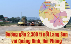 Thủ tướng thúc tiến độ dự án gần 2.300 tỉ nâng cấp đường huyết mạch nối Lạng Sơn với Quảng Ninh, TP. Hải Phòng