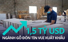 Mở bát đầu năm, đồ gỗ Việt thu về 1,5 tỷ USD chỉ trong 1 tháng, Mỹ và Trung Quốc tiếp tục là thị trường tiêu thụ chủ lực