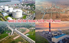 Kho cảng LNG Thị Vải, sân bay Long Thành và loạt dự án trọng điểm có bước chuyển mình lớn