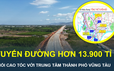 Tuyến đường hơn 13.900 tỉ sắp được đầu tư nối trung tâm TP. Vũng Tàu với cao tốc Biên Hòa - Vũng Tàu