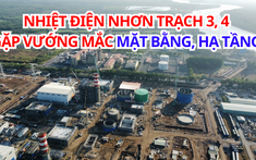 Dự án 1,4 tỷ USD của một trong những nhà phát điện lớn nhất Việt Nam nhận chỉ đạo mới từ UBND tỉnh Đồng Nai