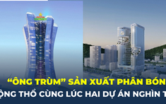 “Ông trùm” sản xuất phân bón động thổ cùng lúc hai tổ hợp khách sạn tại Bà Rịa – Vũng Tàu