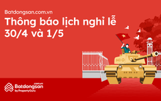 Batdongsan.com.vn Thông Báo Lịch Nghỉ Lễ 30/4 Và 1/5