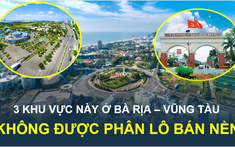 Những khu vực nào tại Bà Rịa – Vũng Tàu không được phân lô bán nền?