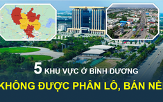 5 khu vực đặc biệt sẽ không được phân lô, bán nền ở Bình Dương