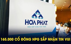 Hơn 165.000 cổ đông Hòa Phát sắp nhận tin vui