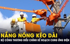 Tiêu thụ điện tăng cao do nắng nóng kéo dài, Bộ Công Thương có động thái mới