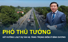 Chỉ đạo mới nhất của Phó Thủ tướng tháo gỡ vướng mắc cho loạt dự án hạ tầng giao thông quan trọng ở Bình Dương