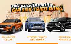 KIA Seltos - Hyundai Creta - Mitsubishi Xforce: Cuộc đại chiến SUV cỡ B giá 599 triệu đồng