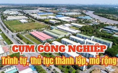 Chi tiết thủ tục thành lập, mở rộng cụm công nghiệp theo quy định mới nhất