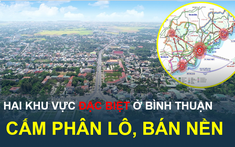 Hai khu vực bất động sản sôi động nhất ở Bình Thuận sẽ cấm phân lô bán nền