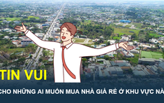 TIN VUI: Sắp xuất hiện hai dự án nhà ở xã hội gần 7.650 tỉ ngay cạnh TP.HCM