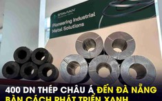 Hơn 400 nhà sản xuất thép châu Á tìm đến Đà Nẵng để làm điều này