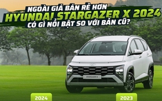 Ngoài giá bán rẻ hơn, Hyundai Stargazer X 2024 có gì nổi bật so với bản cũ?