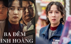 Phim kinh dị Hàn Quốc tranh giải tại Canneseries 2024 - 'Ba đêm kinh hoàng' sẵn sàng ra rạp Việt