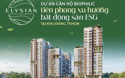 ELYSIAN BY GAMUDA LAND: Khu phức hợp Biophilic tiên phong xu hướng bất động sản ESG tại khu Đông TP.HCM