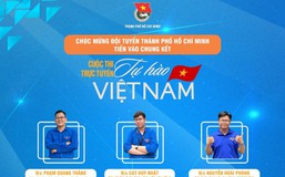 Đội tuyển thành phố Hồ Chí Minh tự tin tiến vào chung kết cuộc thi “Tự hào Việt Nam”