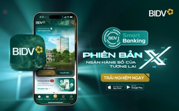 BIDV SmartBanking phiên bản X tiên phong cùng loạt tính năng mới độc đáo