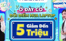 Phong Vũ tặng đến 5 triệu khi mua laptop cho tân sinh viên mùa tựu trường 2025
