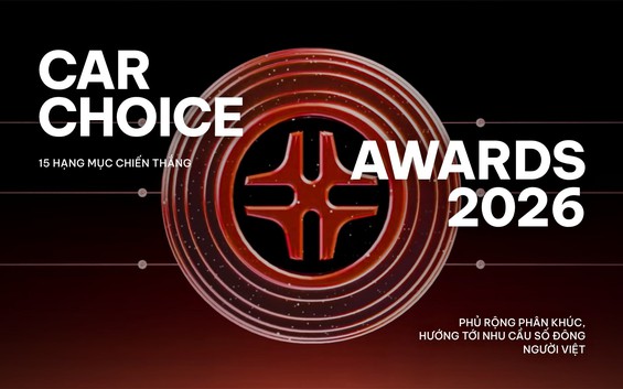 Car Choice Awards 2026: 13 xe, 5 nội dung, 5 sự kiện cho thấy người Việt đang cần gì ở các hãng xe!