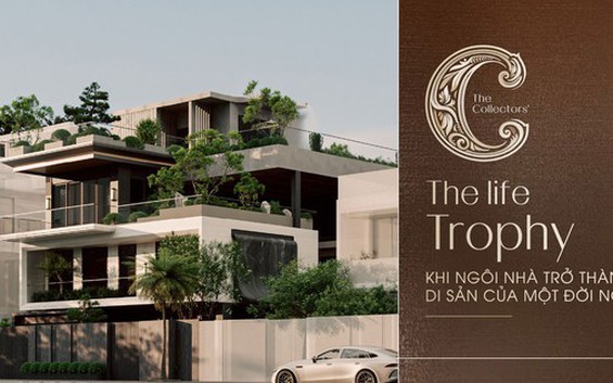 The Life Trophy: Khi ngôi nhà trở thành di sản của một đời người