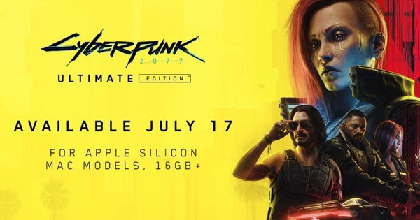 Tin vui cho người dùng Táo: Cyberpunk 2077 chính thức đổ bộ macOS từ 17/7, miễn phí cho ai đã mua trên Steam